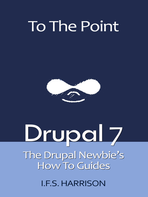 Title details for Drupal 7 by IFS Harrison - Available